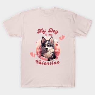 My Dog is my Valentine T-Shirt